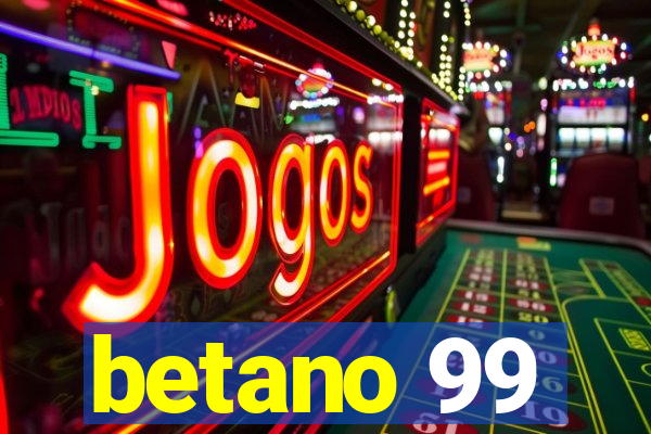 betano 99